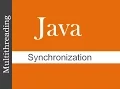 Synchronization in Java using Synchronized Keyword