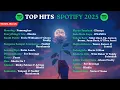 Top Hits Spotify Indonesia 2025 | Lagu Viral Spotify 2025 | Lagu Spotify Indonesia 2025
