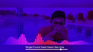 Download Single Funkot Sakit Dalam Bercinta Amel Kemek MP3