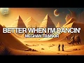Download Lagu Meghan Trainor - Better When I'm Dancin' (Lyrics)