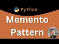 15 Memento Design Pattern in Python Save and Restore Object State