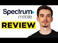 Spectrum Mobile Review 2026 - Watch Before Choose