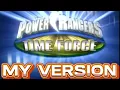 Download Lagu Power Rangers: Time Force Theme Song (My Version)