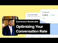 Episode 7 Optimizing Your Conversion Rate