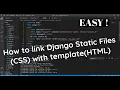 How to link Static Files CSS in Django with template HTML