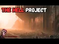 The Hell Project DON T MISS THIS TERRIFYING EXPERIMENT CREEPYPASTA