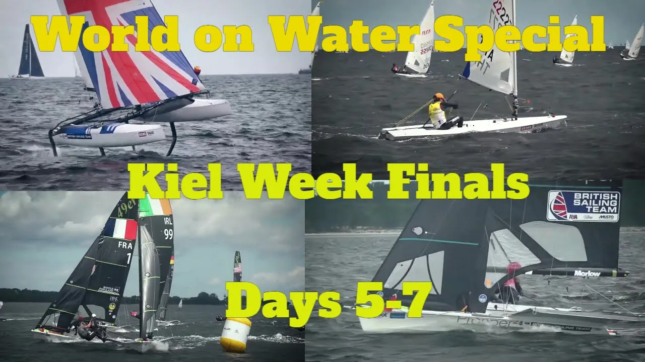 WoW Kiel Week SPECIAL. Finals Days 5-7 49erFX, ILCA 6, ILCA 7, more