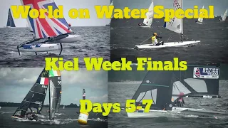 WoW Kiel Week SPECIAL. Finals Days 5-7 49erFX, ILCA 6, ILCA 7, more