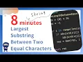 Largest Substring Between Two Equal Characters - LeetCode