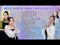 Download Lagu Lagu Banyuwangi Koplo ~ Kumpulan Orkes Banyuwangi  One Pro,Melon