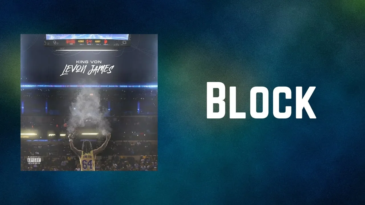 King Von - Block (Lyrics)