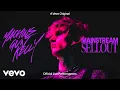 Download Lagu mgk - mainstream sellout (Official Live Performances)