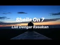 Download Lagu Sheila On 7 - Lihat, Dengar , Rasakan || musik lirik