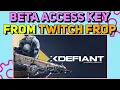 How to get XDefiant Beta Access From Twitch drop Get Redeem Code of XDefiant Access Key