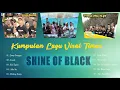 Download Lagu Kumpulan Lagu Viral SHINE OF BLACK - TIMUR TERBARU 💓 || Full Album || Terpopuler 2021