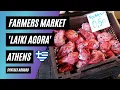 Visiting the Farmers Market - Laiki Agora