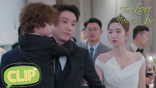 so cool he recognized his son the love you give me ep16 clip