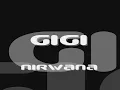 GIGI ~ Nirwana [Lyrics]