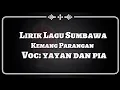 Download Lagu Lirik Lagu Sumbawa - Kemang parangan (Voc: yayan dan pia)