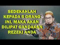 Download Lagu SEDEKAHLAH KEPADA 5 ORANG INI, MAKA AKAN DILIPAT GANDAKAN REZEKI ANDA