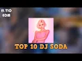 TOP 10 DROPS DJ SODA [FUTURE BASS, DUBSTEP]