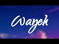 THEODORT - Wayeh ft. CKay (Paroles/Lyrics)