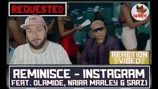 reminisce feat olamide naira marley u0026 sarz instagram uk reaction u0026 analysis video cubreacts