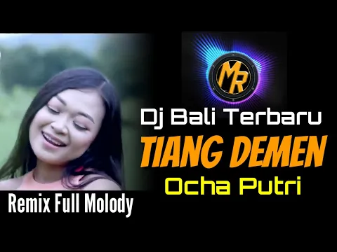 Download MP3 Mantap Dj Tiang Demen - Ocha Putri | Terbaru Full Melody