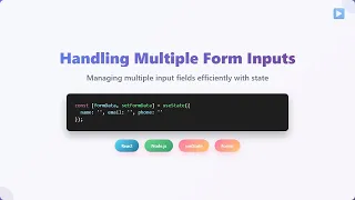 React Forms Mastering Multiple Input Handling with useState useReducer