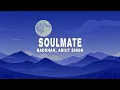 Badshah \u0026 Arijit Singh - Soulmate (Lyrics)