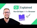 Run Qt Apps in the Browser with WebAssembly - Qt Explained