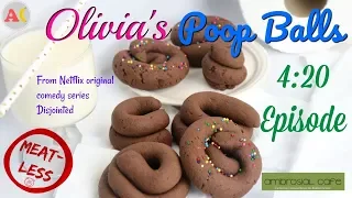 4 20 olivias poop balls from netflix disjointed episode part 2