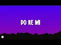 Blackbear - Do Re Mi (Lyrics)