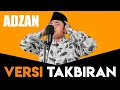 Download Lagu ADZAN VERSI TAKBIRAN - Ghofar Zaen