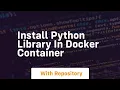 install python library in docker container