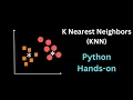 Machine Learning K Nearest Neighbors KNN with Python hands on coding