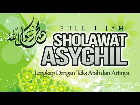 Download MP3 Sholawat Asyghil Lirik dan Artinya Full 1 Jam | Haqi Official