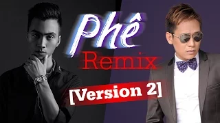 Download Phê Remix (Version 2) - Duy Mạnh ft DJ Hiếu Phan MP3