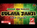 Lagu Reggae SKA Tarling SULAYA JANJI - DEWI KIRANA | Cover Music Reggae SKA Tarling Version