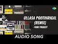 Download Lagu Ullasa Poothirigal (Remix) - Funk Project - Audio Song | Nostalgia Mixed by Dj Savyo | K.J. Yesudas