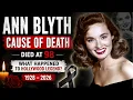 Ann Blyth Cause of Death Hollywood Legend Dies at 98 Career Net Worth Family Bio lifestyle