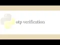 otp verification with python in telugu