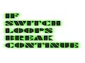 Part CONTROL in programming STATEMENT SWITCH STATEMENT LOOPS BREAK CONTINUE