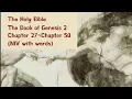GENESIS 27-50 NIV Bible with text