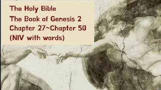 GENESIS 27-50 NIV Bible with text