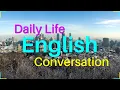 Download Lagu Daily Life English Conversation Practice - Practice Speaking English Everyday