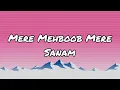 Lagu Mere Mehboob Mere Sanam -- Lyrics - Udit Narayan \u0026 Alka Yagnik