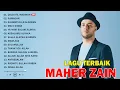Lagu Top Arabic Songs 2025 - Maher Zain 2025 Full Album || أفضل أغاني ماهر زين