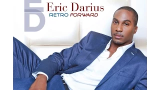 Download Eric Darius - Can't Get Enough of Your Love Baby  (Barry White Classic re-invented) MP3