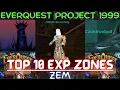 EQ P99 TOP 10 High ZEM zones exp multiplier in the game EverQuest Project 1999 Top 10 EXP Zones